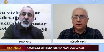 Kimliksizleştirilmek İstenen Alevi Coğrafyası – Diren Keser’in hazırlayıp sunduğu Hak Yolu programının konuğu Hüseyin Ozan