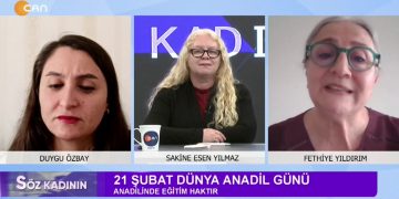 21 Şubat Dünya Anadil Günü – Sakine Esen Yılmaz İle Söz Kadının Programının Bu Haftaki Konukları: Duygu Özbay, Fethiye Yıldırım