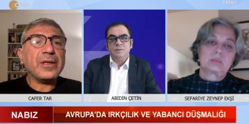 Avrupa’da Irkçılık Ve Yabancı Düşmanlığı – Abidin Çetin ile Nabız Programının Konukları, Gazeteci Cafer Tar, Sefariye Zeynep Ekşi