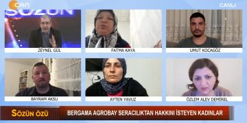 Bergama Agrobay Seracılıktan Hakkını İsteyen Kadınlar – Zeynel Gül’ün Hazırlayıp Sunduğu Sözün Özü Programının Konukları: Fatma Kaya, Umut Kocagöz, Bayram Aksu, Ayten Aksu, Özlem Alev Demirel