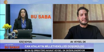 Ezgi Soysal’ın sunduğu Can Aktüel Bu Sabah programının bugünkü konuğu: MLSA Eş Direktörü Avukat Veysel Ok. 2 Bölüm.