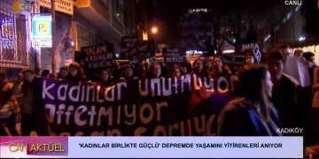 ‘Kadınlar Birlikte Güçlü’ Depremde Yaşamını Yitirenleri Anıyor – İstanbul/Canlı
