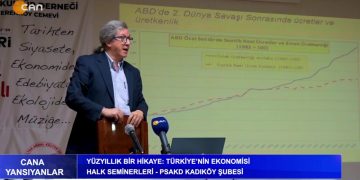 Yüzyıllık Bir Hikâye: Türkiye’nin Ekonomisi Halk Seminerleri – PSAKD Kadıköy Şubesi