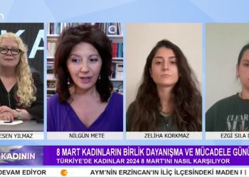 8 Mart Kadınların Birlik, Dayanışma Ve Mücadele Günü – Sakine Esen Yılmaz İle Söz Kadının Programının Bu Haftaki Konukları: Nilgün Mete, Zeliha Korkmaz, Ezgi Sıla Demir