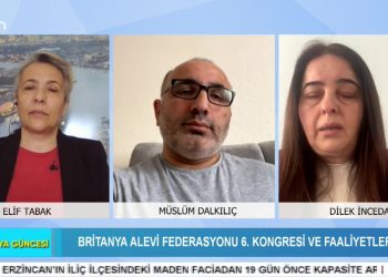 Britanya Alevi Federasyonu 6. Konngesi ve Faaliyetler, Elif Tabak ile Britanya Güncesi. Konuklar: Müslüm Dalkılıç, Dilek İncedal.