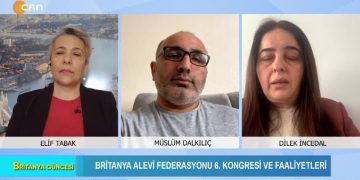 Britanya Alevi Federasyonu 6. Konngesi ve Faaliyetler, Elif Tabak ile Britanya Güncesi. Konuklar: Müslüm Dalkılıç, Dilek İncedal.