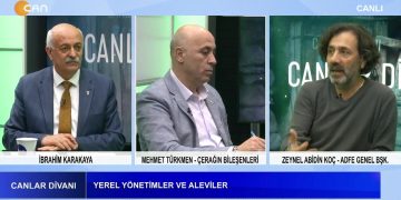Yerel Yönetimler Ve Aleviler – İbrahim Karakaya İle Canlar Divanı’nın Konukları ADFE Genel Genel Başkanı Zeynel Abidin Koç Ve Çerağın Bileşenleri’nde Mahmut Türkmen.