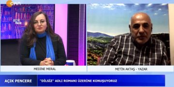 *Gazetici-Yazar Ahmet Tulgar’ı Saygıyla Anıyoruz
”DİLSİZ” Adlı Romanı Üzerine Konuşuyoruz
*Kanayan Yara ”DERSİM” Hepsi ve Daha Fazlası
Medine Meral’in Sunduğu Açık Pencere Programının Konuğu Yazar -Metin Aktaş