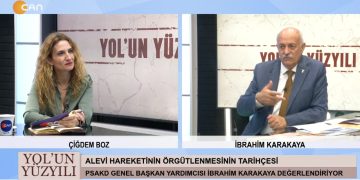 Alevilerin Örgütlenme Süreçleri – Prof. Dr. Çiğdem Boz’un Hazırlayıp Sunduğu Yol’un Yüzyılı Programının Konuğu ABF Ve PSAKD Genel Başkan Yardımcısı İbrahim Karakaya.