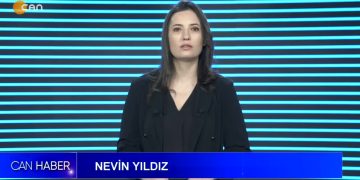 Nevin Yıldız ile Can Ana Haber Bülteni sizlerle…