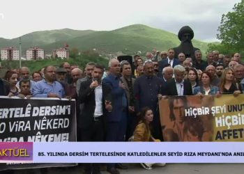 85. Yıldında Dersim Tertelesinde Kadledilenler Seyid Rıza Meydanı’nda Anılıyor…
