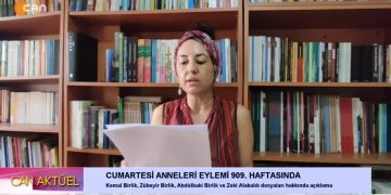 -Cumartesi Anneleri Eylemi 909. haftasında.
-Kemal Birlik, Zübeyir Birlik, Abdülbaki Birlik ve Zeki Alabalık dosyaları hakkında açıklama..