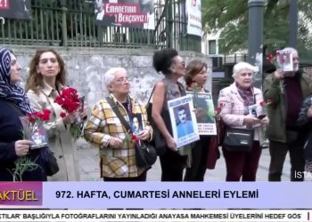 972. Hafta Cumartesi Anneleri Eylemi – CANLI YAYIN