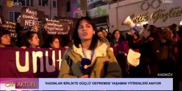 ‘Kadınlar Birlikte Güçlü’ Depremde Yaşamını Yitirenleri Anıyor – İstanbul/Canlı