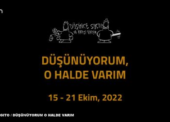 Haftanın gelişmeleri COGİTO’da… ‘Düşünüyorum o Halde Varım’