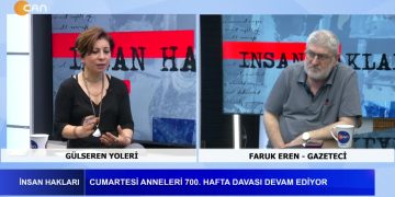 Cumartesi Anneleri 700. Hafta Davası Devam Ediyor – Seçim Sonrası Hak İhlalleri Artıyor mu ? – Gülseren Yoleri ile İnsan Hakları Programının Konuğu: Gazeteci Faruk Eren