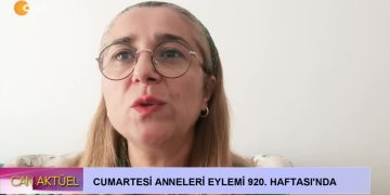 Cumartesi Anneleri Eylemi 920. Haftası’nda Can Tv’de
