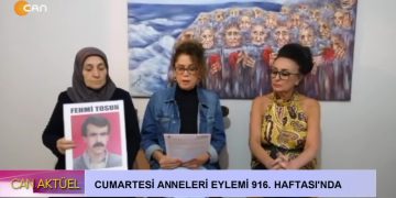 Cumartesi Anneleri Eylemi 916. Haftası’nda Can Tv’de