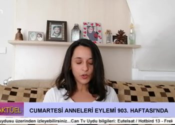 Cumartesi Anneleri 903. Haftasında