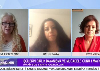 İşçilerin Birlik Ve Dayanışma Mücadele Günü – Türkiye’de 1 Mayıs Hazırlıkları – Sakine Esen Yılmaz’ın Hazırlayıp Sunduğu Söz Kadının Programında Bu Hafta Konuklarımız KESK Genel Sekreteri Sevgi Yılmaz Ve SES İstanbul Anadolu Şube Eşbaşkanı Hatice Yayla