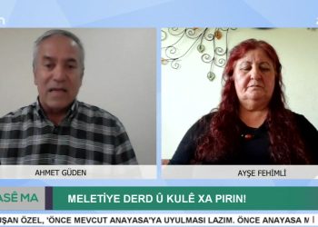 MELETİYE DERD U KULE XAPIRIN – Ahmet Güden’in Hazırlayıp Sunduğu Hase Ma Programının Konukları Aktivist Ayşe Fehimli Ve Yazar Hasan Şahin