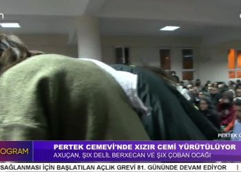 – Özel Program
– PERTEK CEMEVİ’NDE XIZIR CEMİ YÜRÜTÜLÜYOR
AXUÇAN, ŞIX DELİL BERXECAN VE ŞIX ÇOBAN OCAĞI EVLATLARI