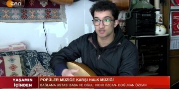 Popüler Müziğe Karşı Halk Müziği – Yaşamın İçinden Programının Bugünkü Konukları Bağlama Ustası Baba Ve Oğul: Hıdır Özcan Ve Doğukan Özcan