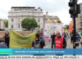 1 Mayıs Emek Ve Dayanışma Günü Londra’da Kutlandı – Elif Tabak’ın Hazırlayıp Sunduğu Britanya Güncesi Programı