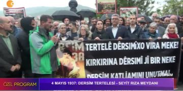4 Mayıs 1937’de Dersim’de Katledilenler Seyit Rıza Meydanında Anılıyor