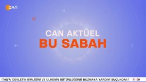 - Veli Haydar Güleç'in Sunumuyla Can Aktüel Bu Sabah Programı