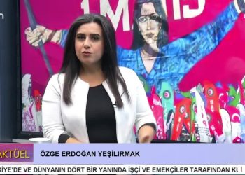 – 1 MAYIS İŞÇİ VE DAYANIŞMA GÜNÜ
– Özge Erdoğan Yeşilırmak’ın Sunduğu Can Aktüel
