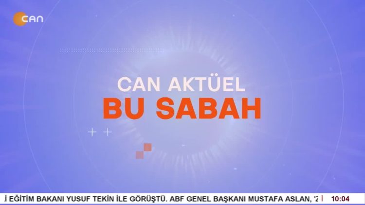 Attilâ Taş’ın sunumuyla Can Aktüel Bu Sabah programının konuğu PSAKD Genel Başkanı Cuma Erçe 1. Bölüm
