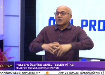 Felsefe Nedir? – ‘ Felsefe Üzerine Genel Tezler ‘ Kitabı – İnsanlığın Felsefeye Neden İhtiyacı Var? – ‘ Din Felsefesi ‘ Kitabı – Çilem Küçükkeleş’in Hazırlayıp Sunduğu Özel Programın Konuğu Felsefeci Mehmet Kaya