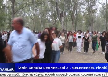 İzmir Dersim Dernekleri 27. Geleneksel Pikniği, Cana Yansıyanlar Can Tv’de.