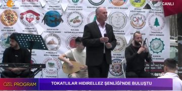 TOKATLILAR İSTANBUL’DA HIDIRELLEZ ŞENLİĞİ’NDE BULUŞTU