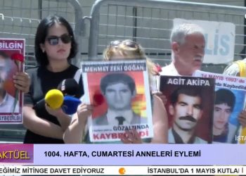 1004. Hafta Cumartesi Anneleri Eylemi.