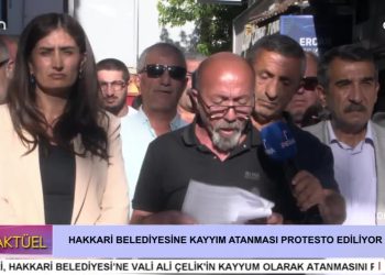 HAKKARİ BELEDİYESİNE KAYYIM ATANMASI PROTESTO EDİLİYOR