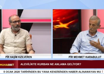 Alevilikte Kurban Ne Anlama Geliyor? – Pir Haşim Kızılveren’in Hazırlayıp Sunduğu Dem-i Muhabbet Programının Konuğu Baba Mansur Ocağı’ndan Pir Mehmet Karabulut