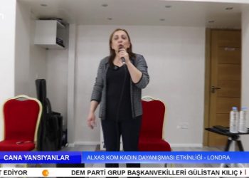Alxas Kom Kadın Dayanışma Etkinliği – LONDRA- Elif Tabak’ın Hazırlayıp Sunduğu Cana Yansıyanlar Programı CanTV’de