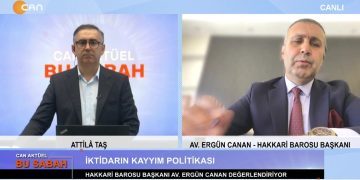 Attilâ Taş’ın sunumuyla Can Aktüel Bu Sabah programının konuğu Hakkari Barosu Başkanı Av. Ergün Canan 2. Bölüm.