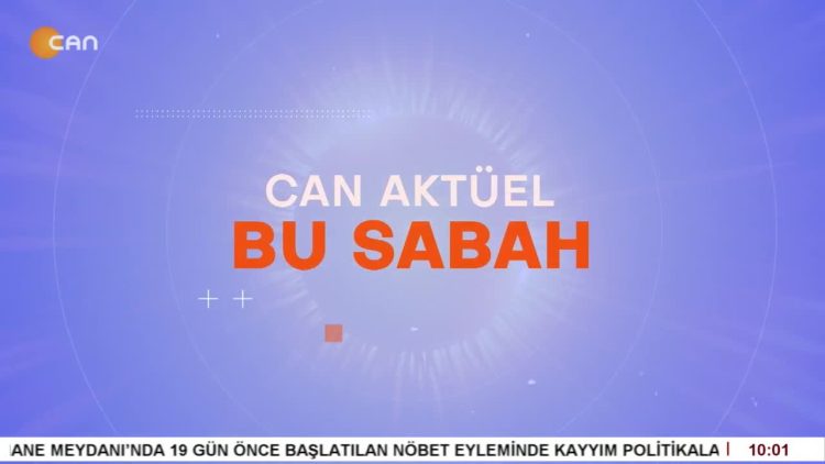 Atillâ Taş’ın Sunduğu Can Aktüel Bu Sabah Programı 1. Bölüm
