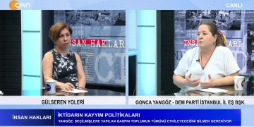 Gülseren Yoleri’nin Sunumuyla İnsan Hakları Programının Konuğu DEM Parti İstanbul İl Eş Başkanı Gonca Yangöz