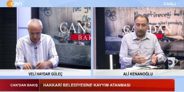 Hakkari Belediyesine Kayyım Atanması – Yeniden Kayyım Sürecimi Başlıyor ? – Veli Haydar Güleç Ve Ali Kenanoğlu İle Candan Bakış