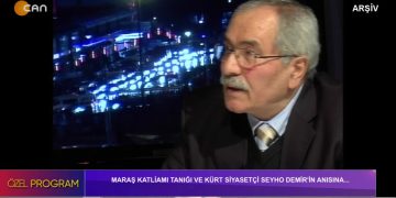 Maraş Katliamı Tanığı Ve Kürt Siyasetçi Şeyho Demir’in Anısına…