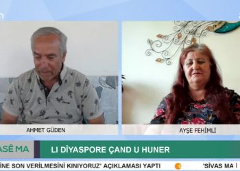 – LI DÎYASPORE ÇAND U HUNER – Ahmet Güden’in Hazırlayıp Sunduğu HASÊ MA Programının Konuğu: Ayşe Fehimli Ve Raney Su