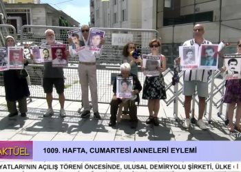 1009. Hafta Cumartesi Anneleri Eylemi.