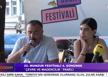 22. Munzur Festivali 4. Gününde – ‘ Çevre Ve Madencilik ‘ Paneli
