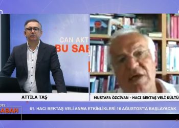 Attilâ Taş’ın sunumuyla Can Aktüel Bu Sabah programının konuğu Hacı Bektaş Veli Kültür Derneği Başkanı Mustafa Özcivan 2. Bölüm