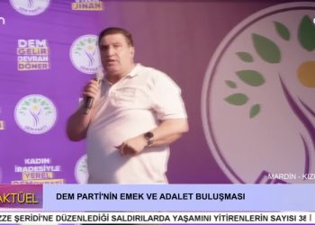 Dem Parti’nin Emek Ve Adalelet Buluşması