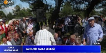 Sahilköy Yayla Şenliği / TOKAT – Hüseyin Kelleci’nin Hazırlayıp Sunduğu Cana Yansıyanlar Programı CanTV’de